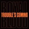 Troubles-Coming-134-Single