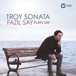Troy-Sonata-Fazil-Say-plays-Say-5178-CD