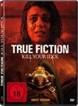 True-Fiction-Kill-Your-Idol-4806-DVD-D