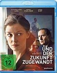 Und-der-Zukunft-zugewandt-BR-5474-Blu-ray-D