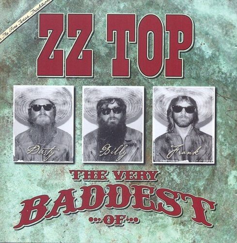 The Very Baddest Of ZZ Top (Double Disc Edition)