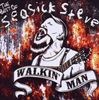 WALKIN-MANTHE-BEST-OF-SEASICK-STEVE-9944-CD