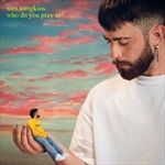 WHO-DO-YOU-PRAY-TO-VINYL-5-Vinyl