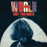 WORLD-SHUT-YOUR-MOUTH-336-CD