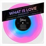 What-Is-Love-EP-colored-10inch-37-Single
