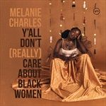 YALL-DONT-REALLY-CARE-ABOUT-BLACK-WOMEN-34-Vinyl