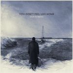 You-Dont-Feel-Like-Home-48-Vinyl