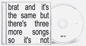brat-and-its-the-same-but-theres-three-more-song-48-CD