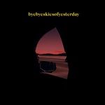 byebyeskiesofyesterday-518-Vinyl